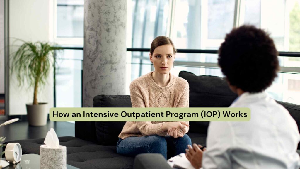 How an Intensive Outpatient Program Works